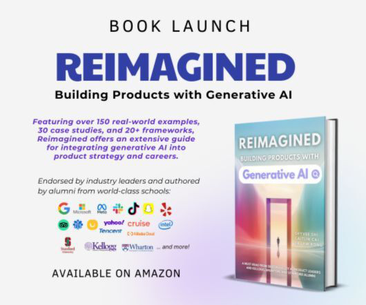 Reimagined: Building Products with Generative AI